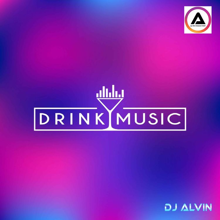 cover art for DJ Alvin - Drink Music
