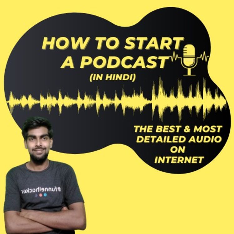 cover art for How to Start a Podcast |  9 Simple Steps of Starting a Podcast for Beginner in 2020 (in Hindi) ✅