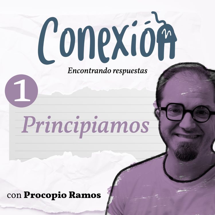 cover art for 01. Principiamos. Conexión.