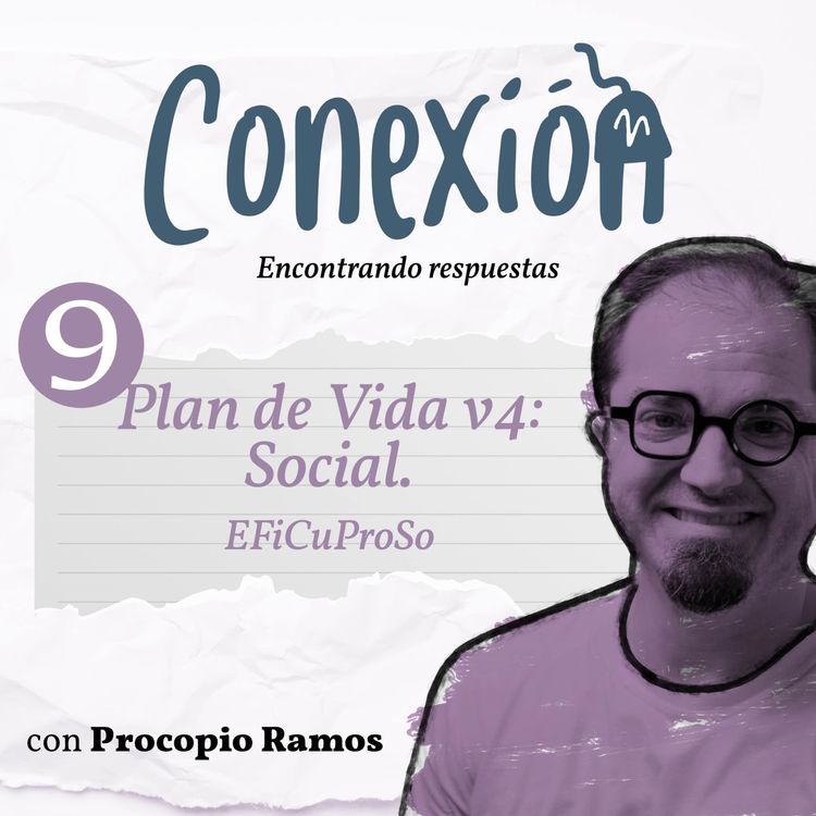 cover art for 09. Plan de Vida v4. Social. - Conexión