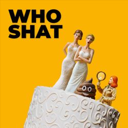 cover art for Who Shat On The Floor At My Wedding? And Other Crimes