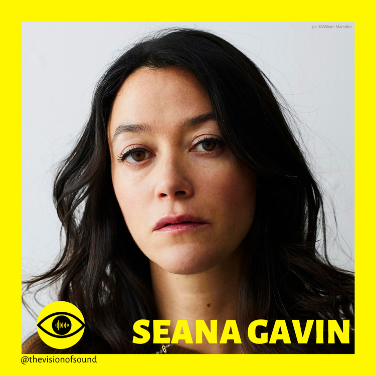 cover art for EPISODE 5: SEANA GAVIN'S VISION OF SOUND