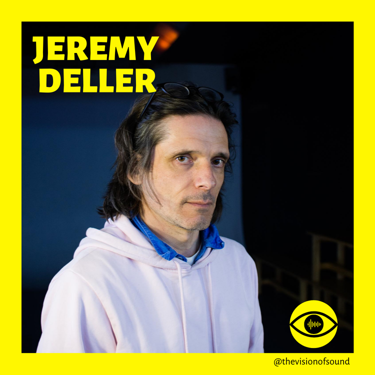 cover art for EPISODE 1: JEREMY DELLER'S VISION OF SOUND