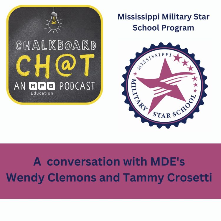 cover art for The Mississippi Military Star School Program (with Ms. Wendy Clemons and Ms. Tammy Crosetti)