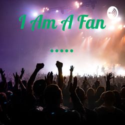 cover art for I Am A Fan .....