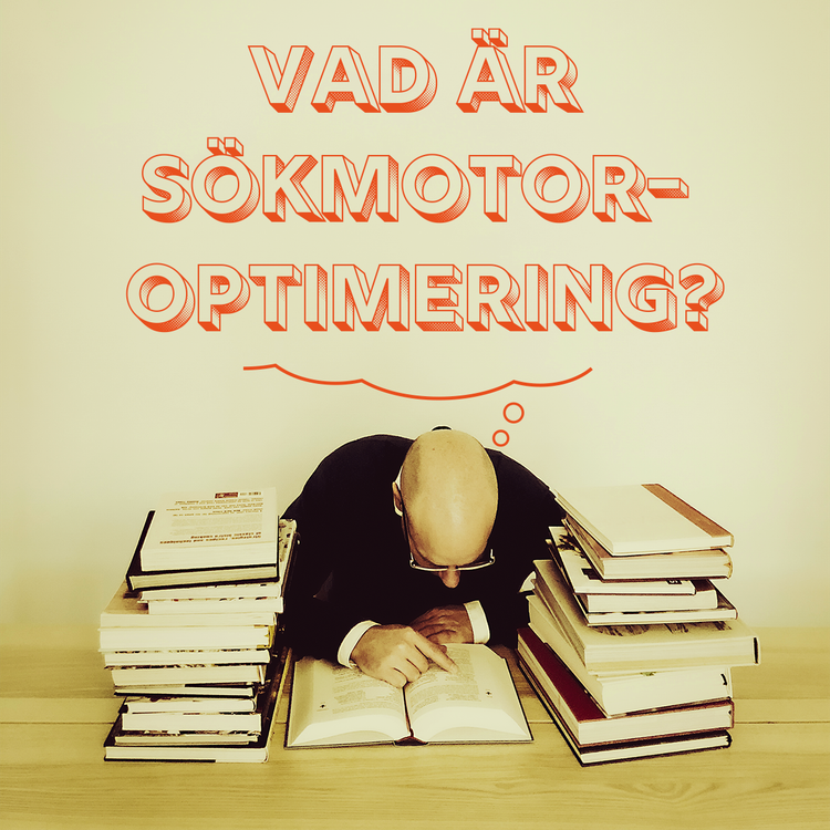 cover art for Vad är sökmotoroptimering?