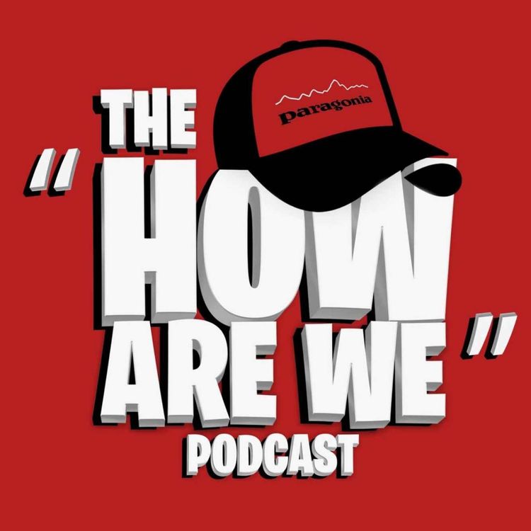 cover art for The Suez Canal drama, Jay's moving to Manchester 😨 & much more!🧐 - The How Are We Podcast - S2Ep6