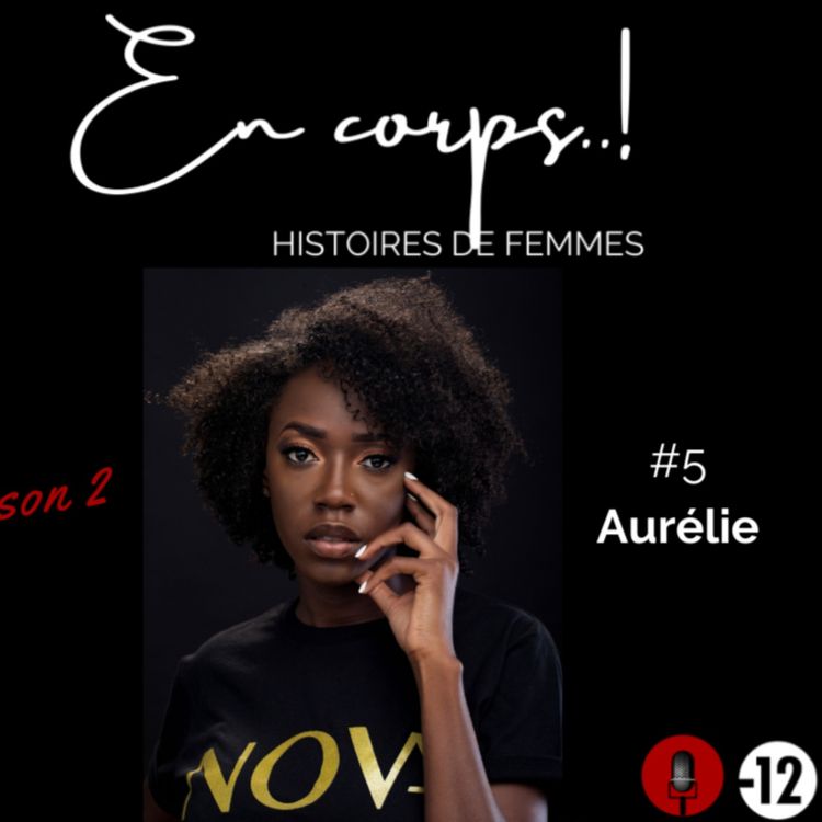 cover art for "En corps..!" Saison 2 épisode 5 / Aurélie