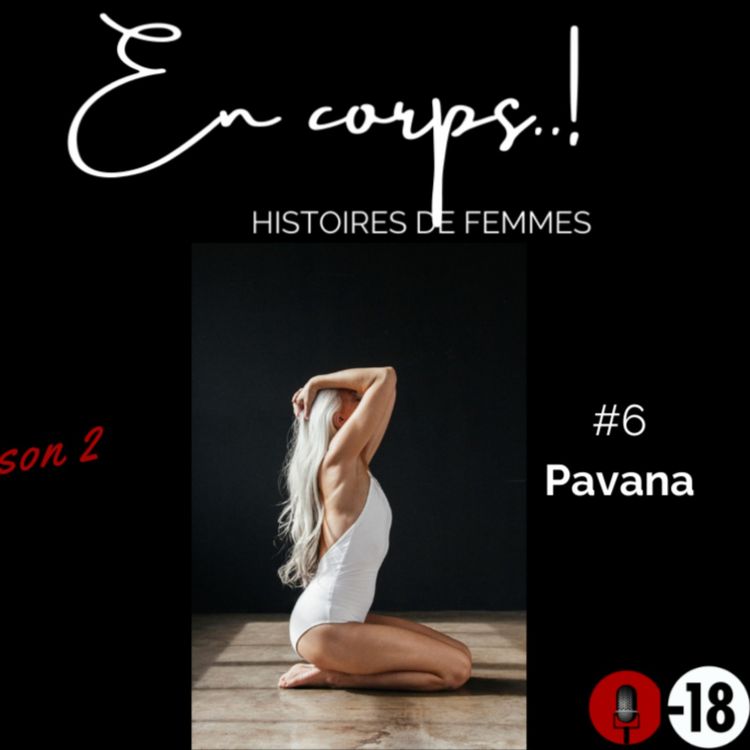 cover art for [TEASER] "En corps..!" Saison 2 épisode 6 / Pavana