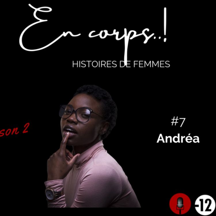 cover art for "En corps" Saison 2 épisode 7 / Andréa