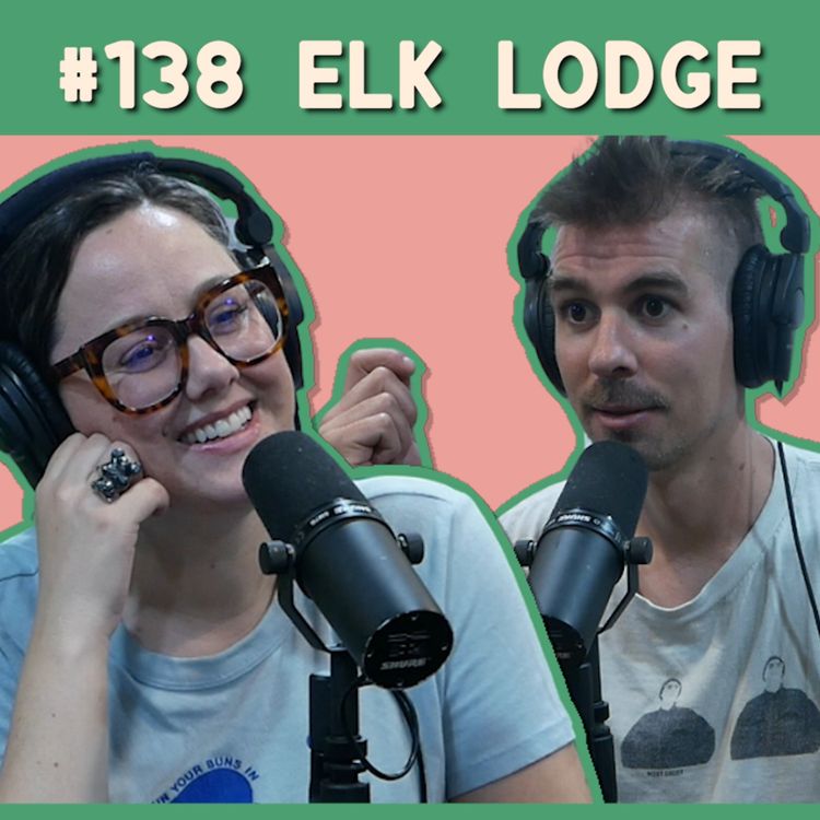 cover art for Hermanos Gutierrez, Last of Us, Pierce Brosnan | Elk Lodge 138