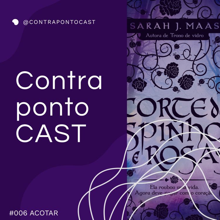 cover art for #006 Trilogia Corte de Espinhos e Rosas