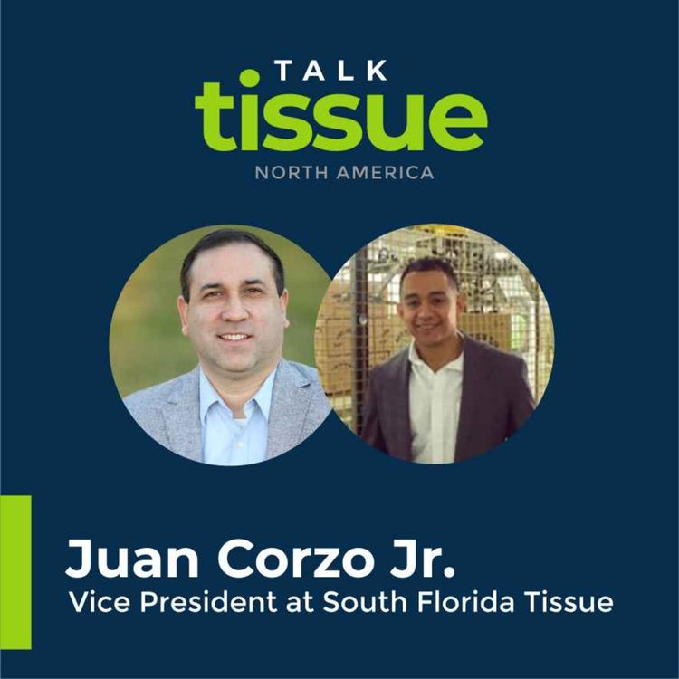 cover art for Talk Tissue with Juan Corzo Jr., Vice President at South Florida Tissue