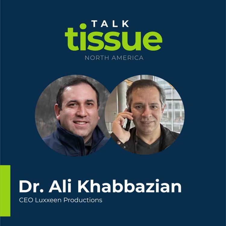 cover art for Talk Tissue with Dr. Ali Khabbazian, CEO of Luxxeen Productions