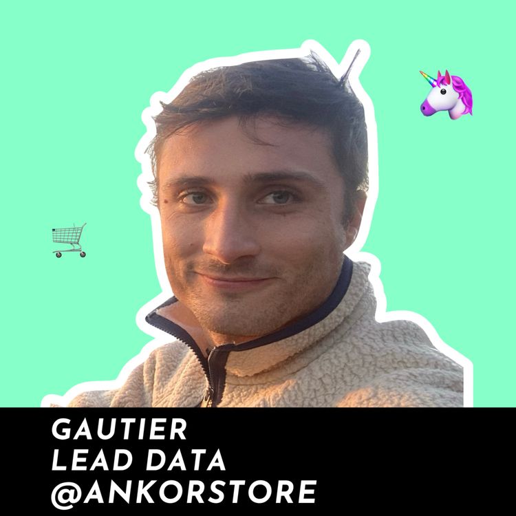 cover art for #31 - Ankorstore : Monter une équipe Business Analytics