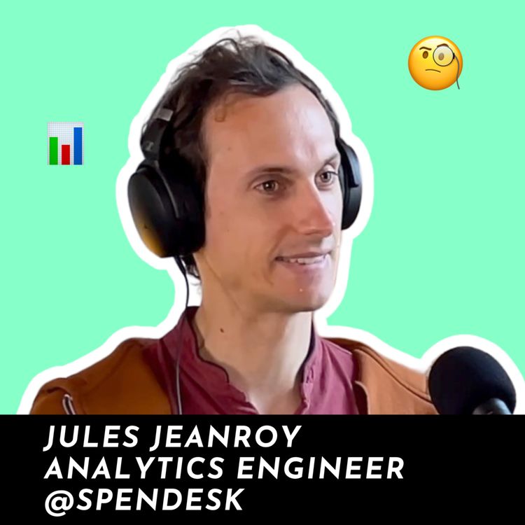 cover art for #91 - Spendesk : Adopter l'approche Analytics Engineering