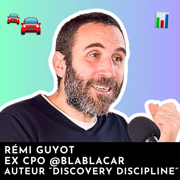 cover art for #177 - BlaBlaCar : L’ex-Chief Product Officer partage sa Stratégie Data 