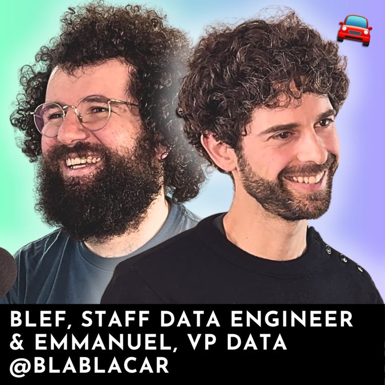 cover art for #188 - Le VP Data de BlaBlaCar partage ses 3 priorités de 2025, avec Blef