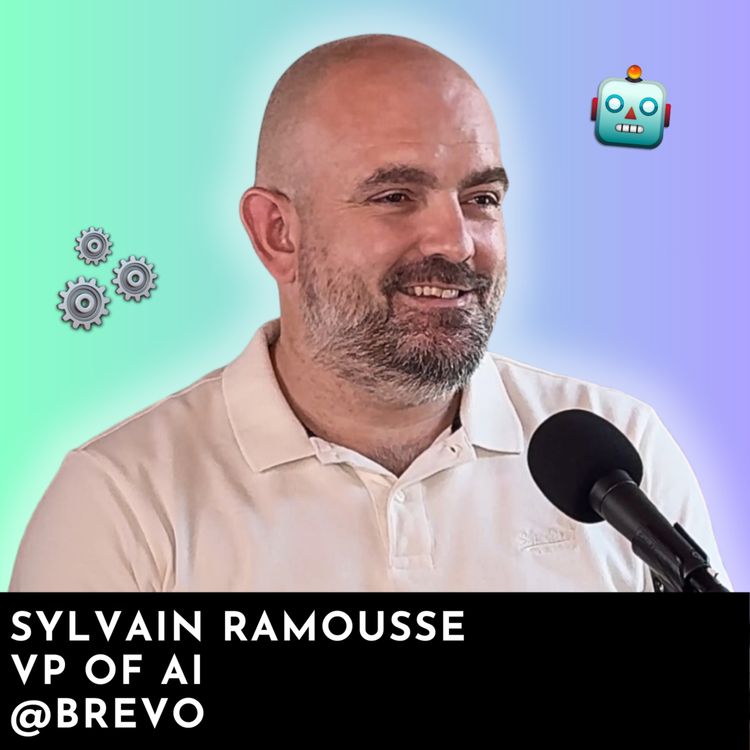 cover art for #226 - Brevo : Monter l'équipe GenAI appliquée au Produit (Centaure, 189 millions ARR)