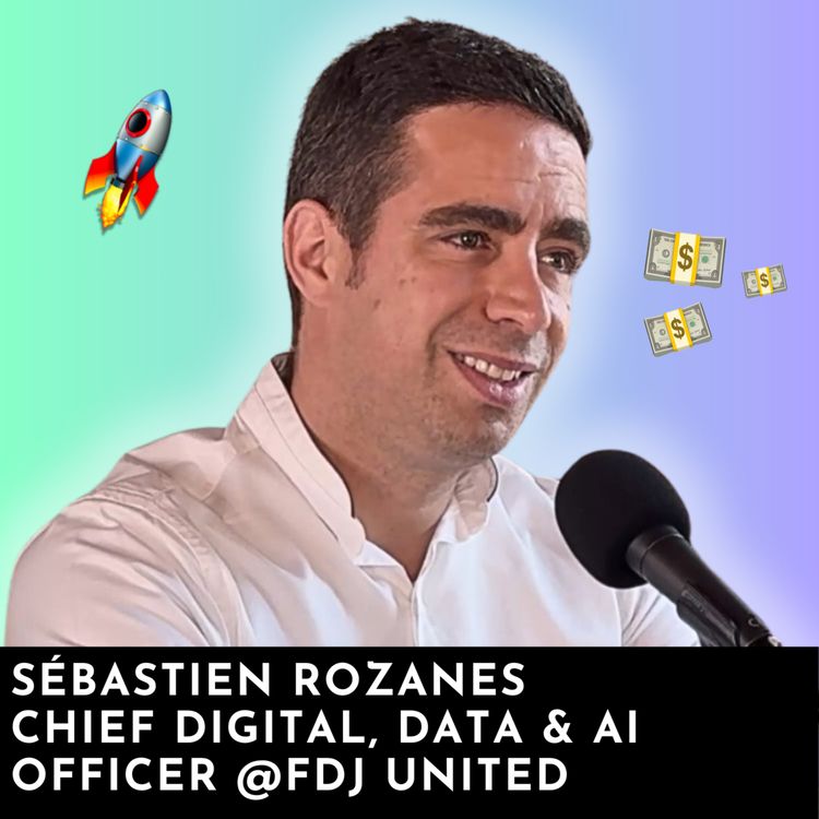 cover art for #228 - Comment l’ex-CDO de Carrefour structure le département Data & IA de la FDJ United (ex-Française des Jeux)