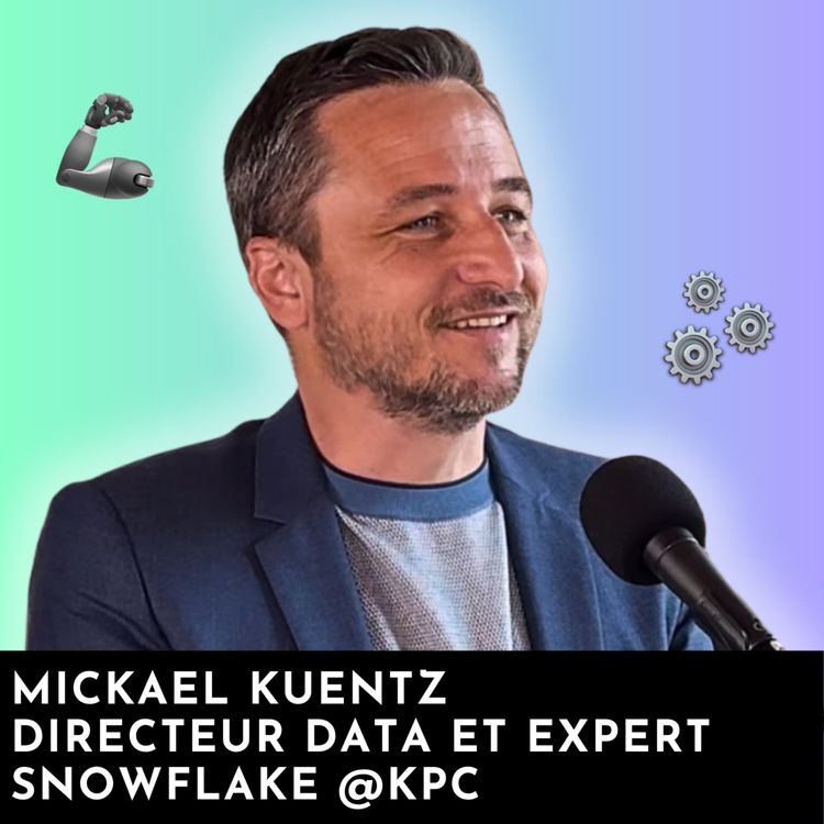 cover art for #227 - Masterclass | Tout comprendre sur Snowflake avec Mickaël Kuentz