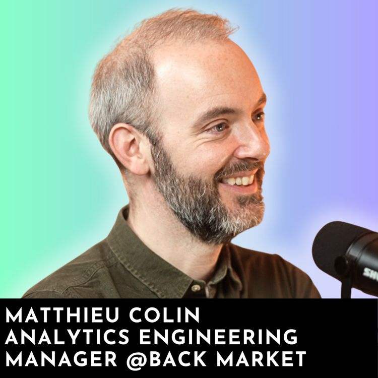 cover art for #265 - Back Market : Construire un Data Model robuste et scaler l’Analytics Engineering