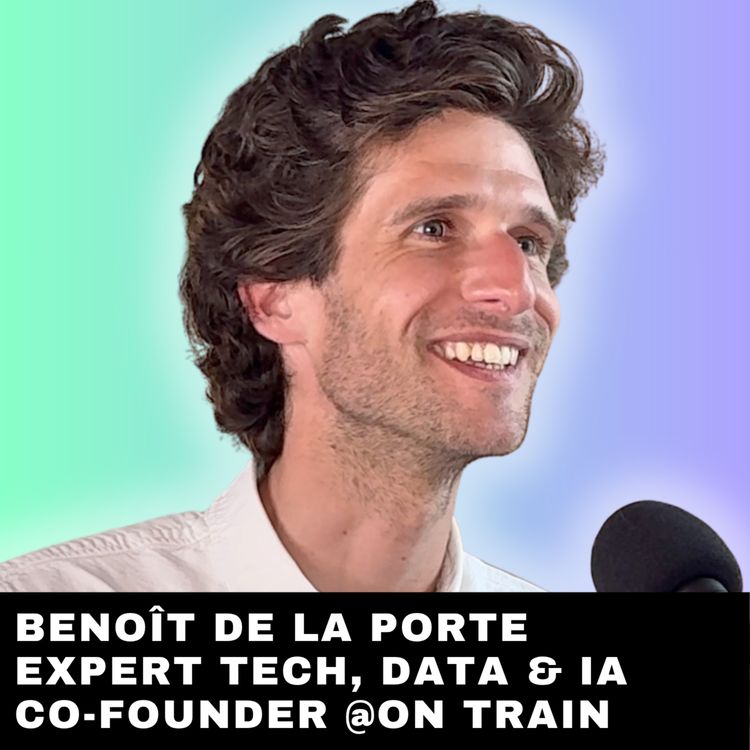 cover art for #272 - Masterclass | Scaler son programme de formation agentique avec Benoît, CEO @On train
