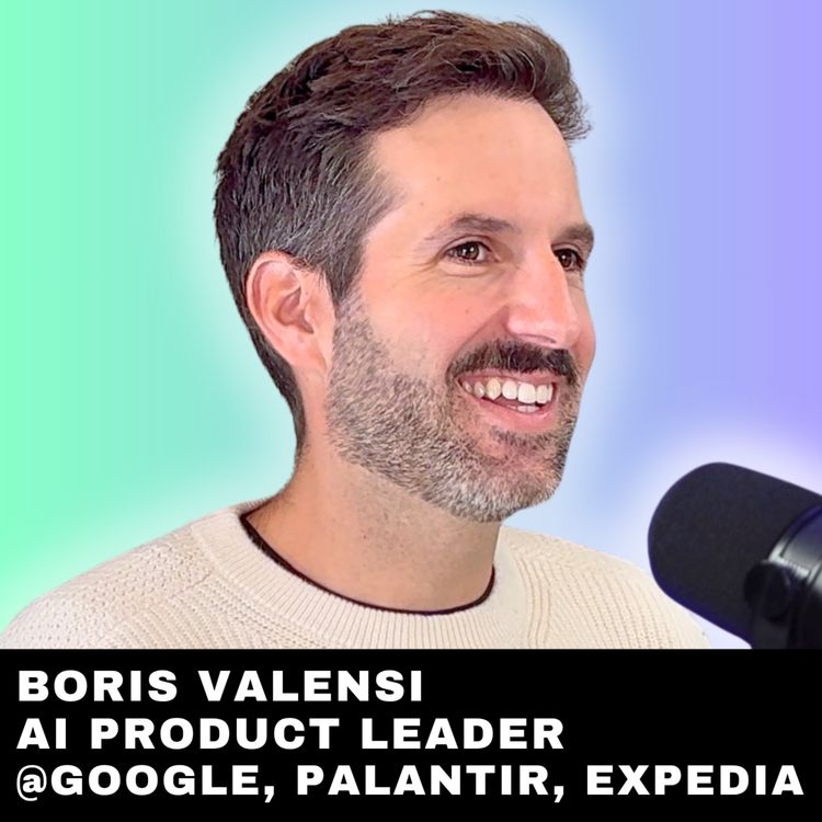 cover art for #297 - Palantir, Google, Expedia : Lancer des produits IA (Forward Deployed, Product, Transformation)