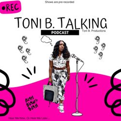 cover art for Toni B. Talking Podcast 
