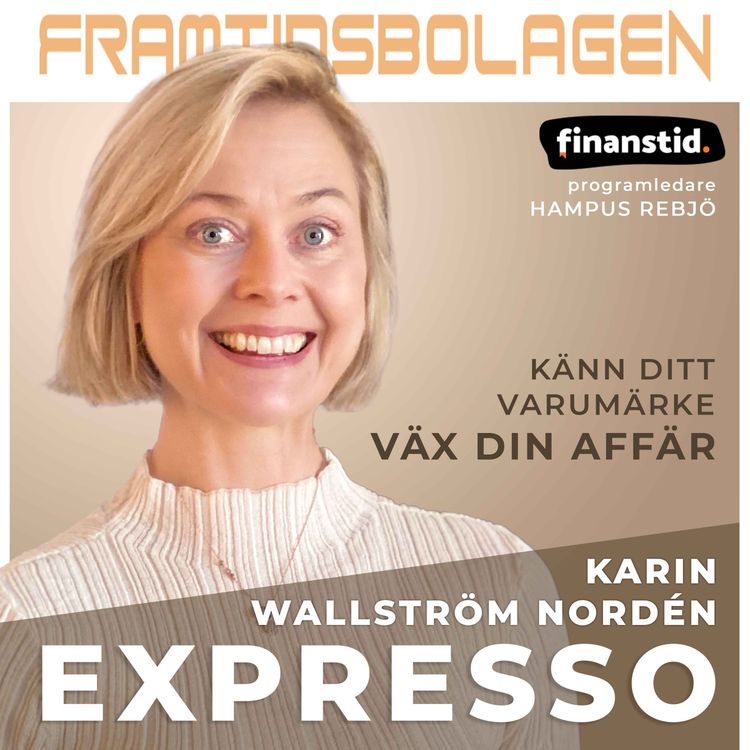 cover art for Lär känna ditt varumärke och väx din affär - Expresso Group, Karin Wallström Nordén