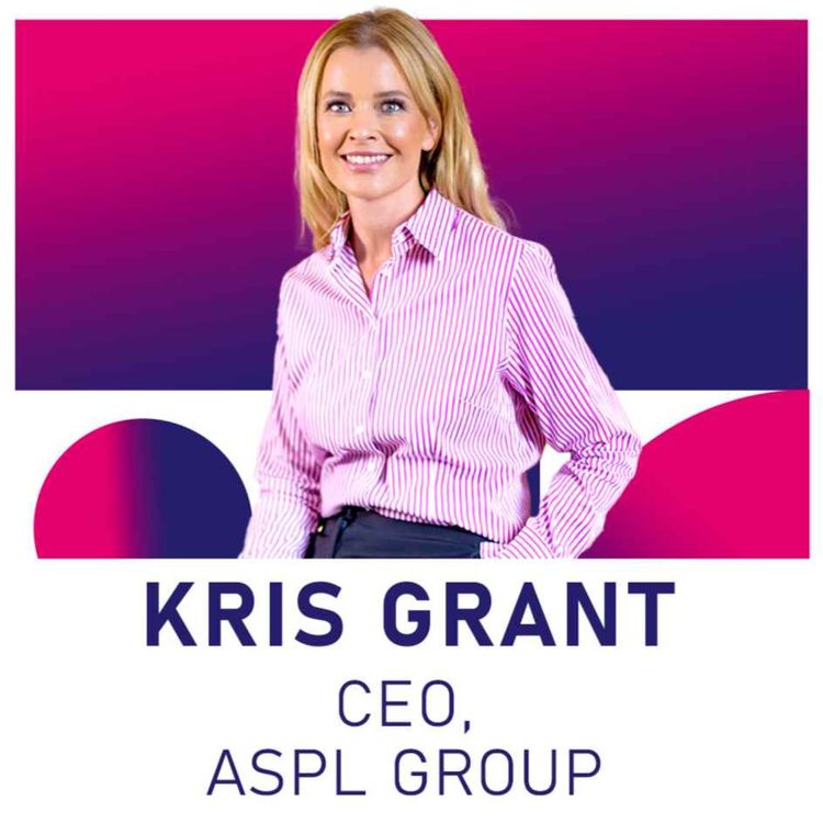 cover art for Kris Grant - CEO of ASPL Group