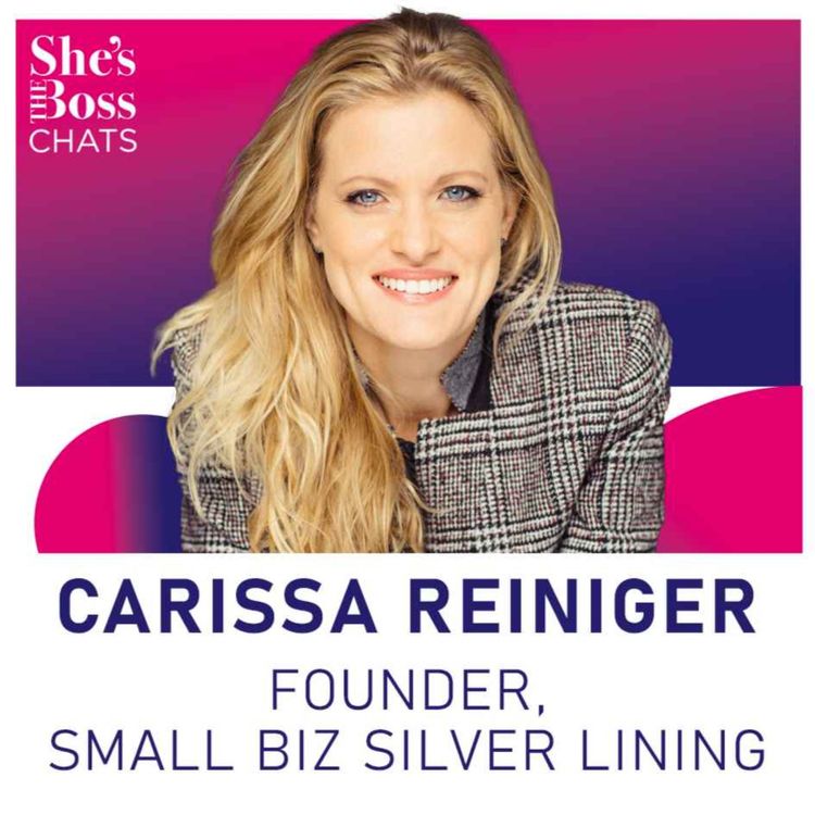 cover art for Carissa Reiniger - Founder, Small Biz Silver Lining