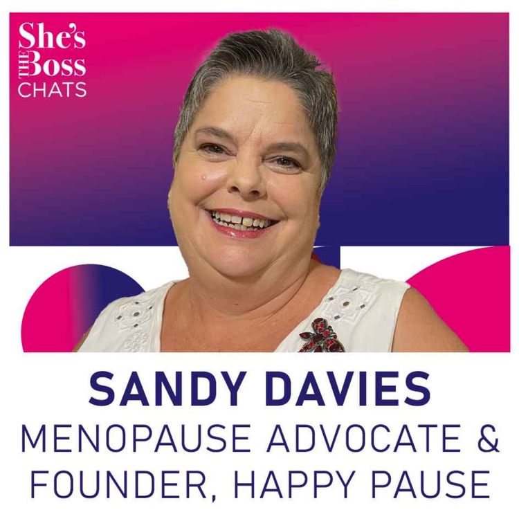cover art for Sandy Davies - Menopause Advocate and Founder, Happy Pause