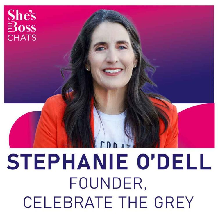 cover art for Stephanie O'Dell - Founder, Celebrate The Gray