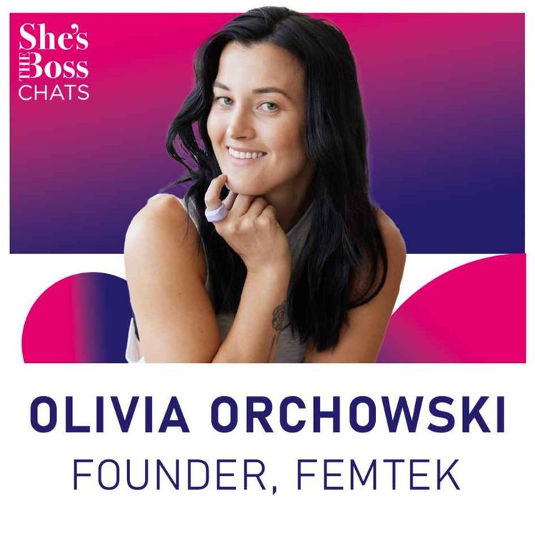 cover art for Olivia Orchowski - Founder, FemTek
