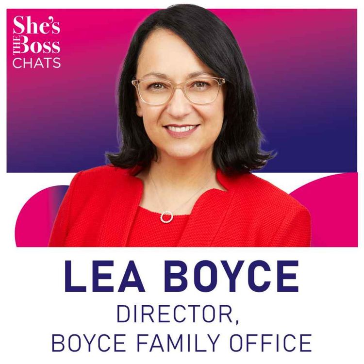 cover art for Lea Boyce - Director, Boyce Family Office