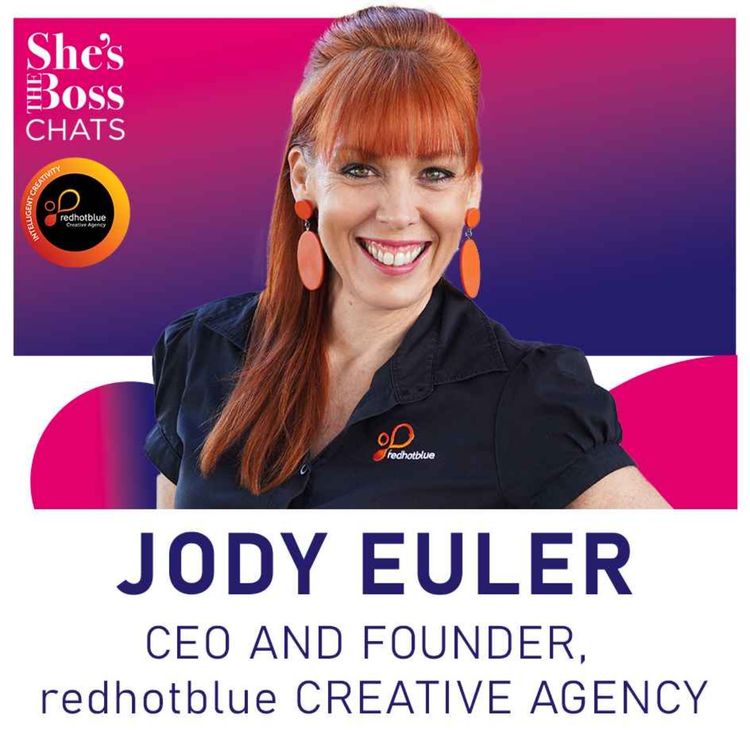 cover art for Jody Euler - CEO and Founder, redhotblue Creative Agency