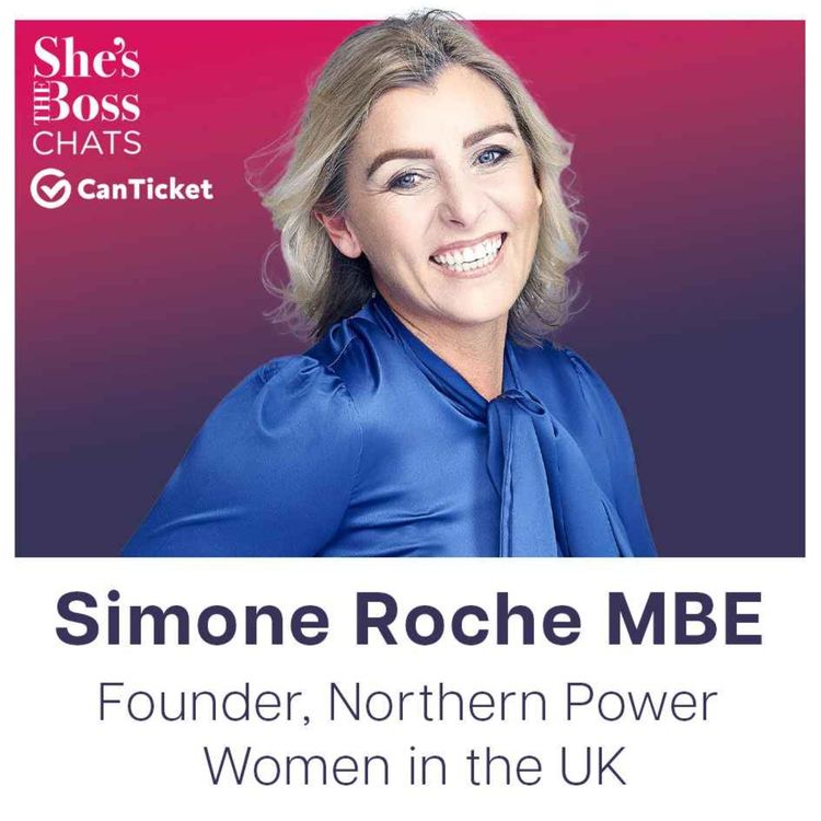 cover art for Simone Roche MBE - Founder, Northern Power Women in the UK
