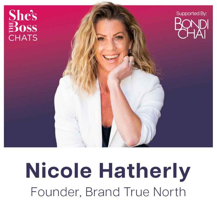 cover art for Nicole Hatherly - Founder, Brand True North