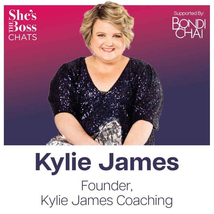 cover art for Kylie James - Founder, Kylie James Coaching