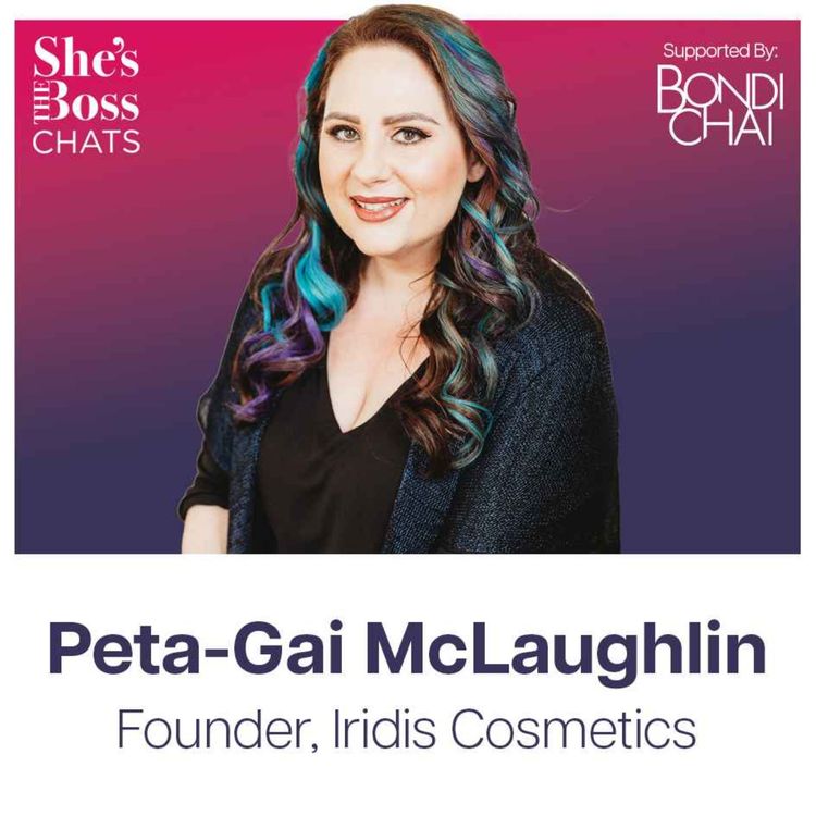 cover art for Peta-Gai McLaughlin - Founder, Iridis Cosmetics
