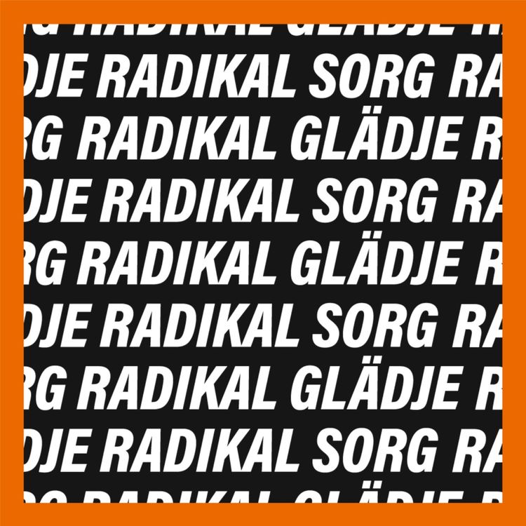 cover art for Radikal glädje, radikal sorg