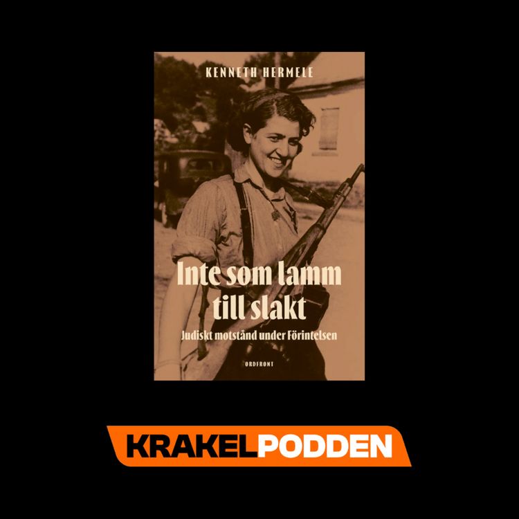 cover art for Inte som lamm till slakt - Kenneth Hermele om judiskt motstånd under Förintelsen