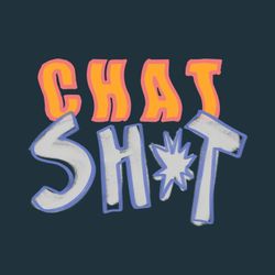 cover art for Chat Shit