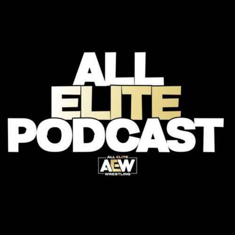 cover art for AEWPOD' #28 - LIO RUSH EST ALL ELITE ET SAMMY GUEVARA CHAMPION 🏆