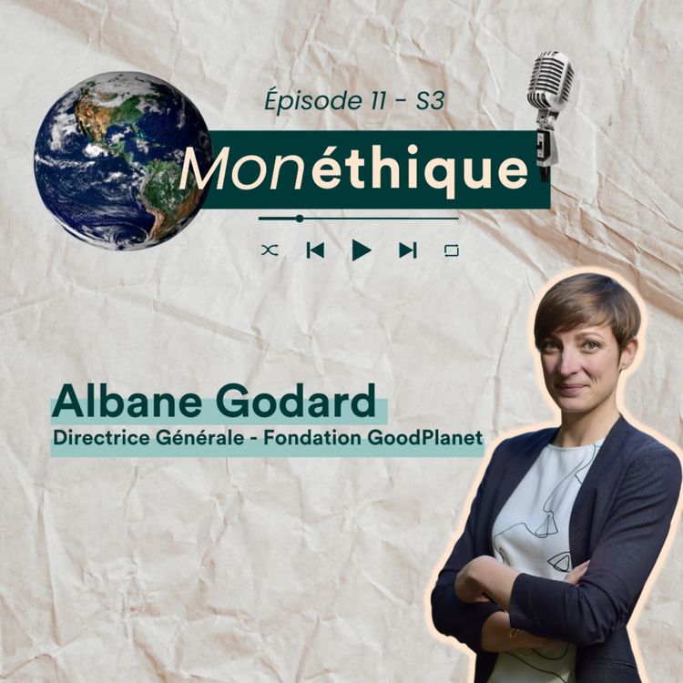 cover art for Susciter l'envie d'agir pour la Terre et les habitants, avec Albane Godard