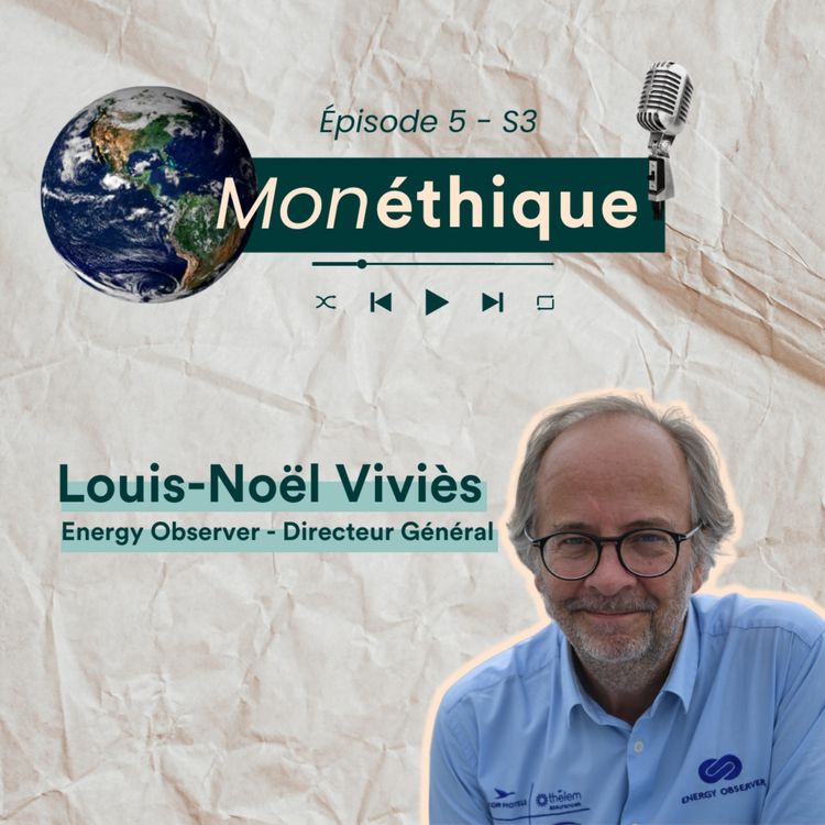 cover art for Naviguer en puisant son énergie de la nature tout en la préservant, avec Louis-Noël Viviès