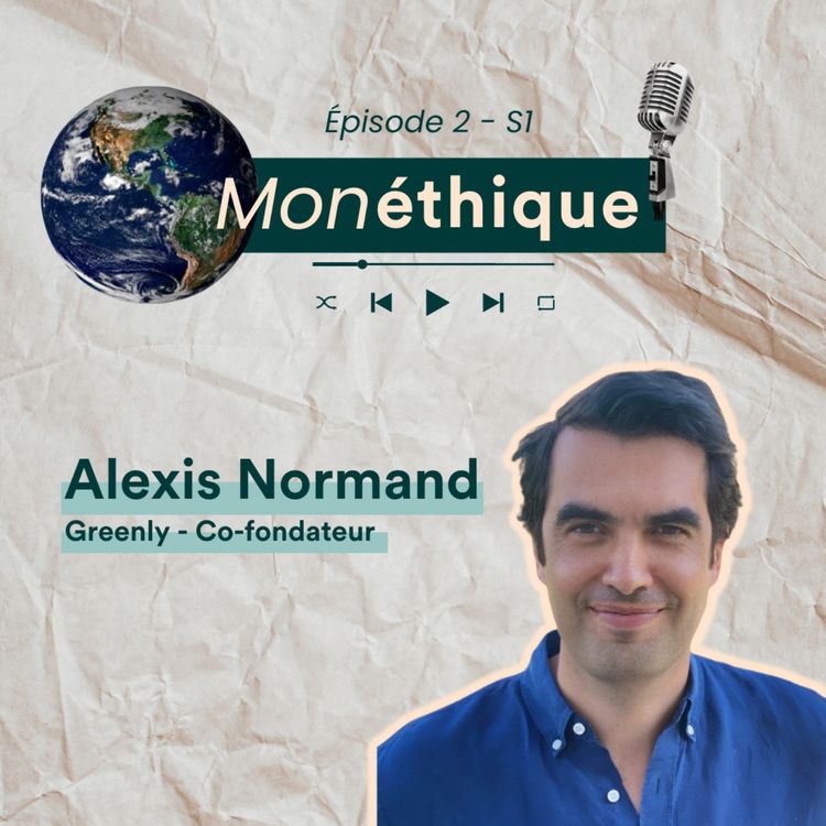 cover art for La mesure de notre empreinte carbone avec Alexis Normand, Co-fondateur de Greenly