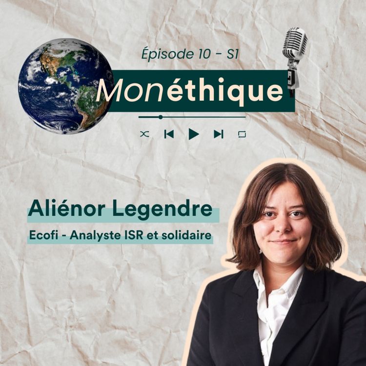 cover art for Le règlement Disclosure (SFDR) avec Aliénor Legendre (Ecofi)