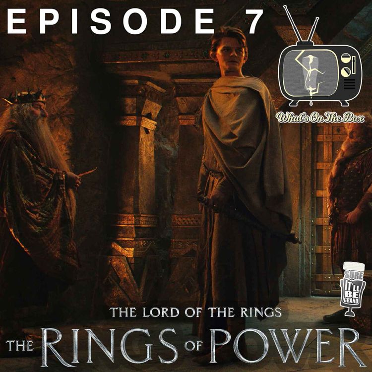 cover art for The LotR: The Rings of Power: Episode 7 - A Tale Of Two Durins